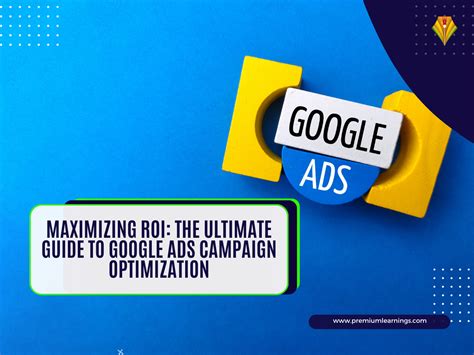 The Ultimate Guide To Google Ads (Google Adwords) Campaign .